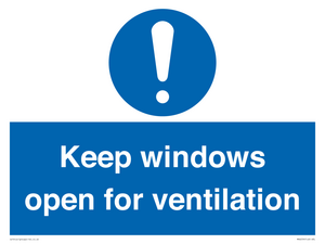 Keep windows open for ventilation